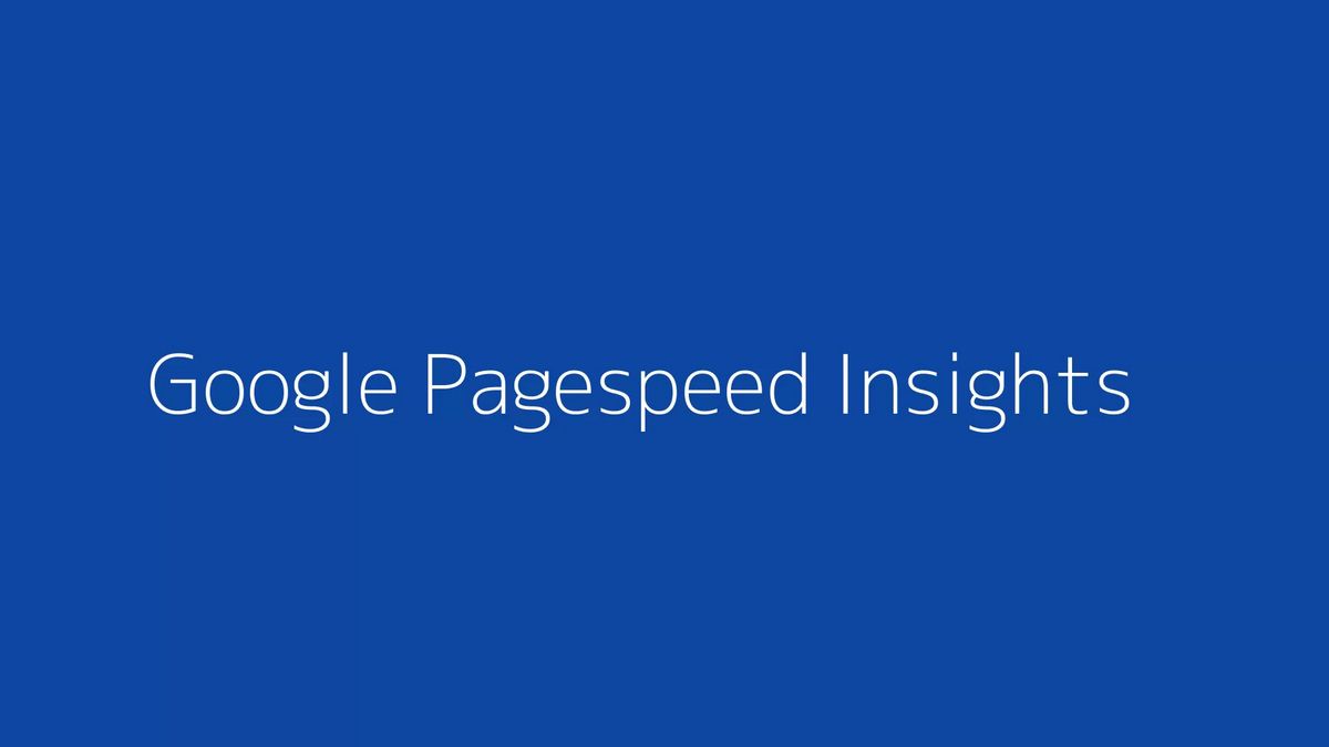 Google Pagespeed Insights — проверка и оптимизация производительности вашего веб-сайта 